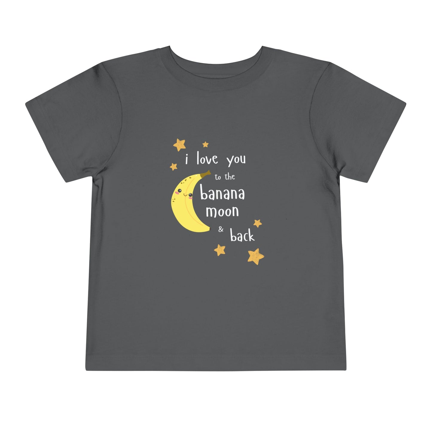 'I Love You to the Banana Moon & Back' Toddler T-Shirt